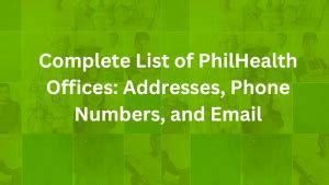 Complete List of PhilHealth Offices: Addresses, Phone Numbers, .